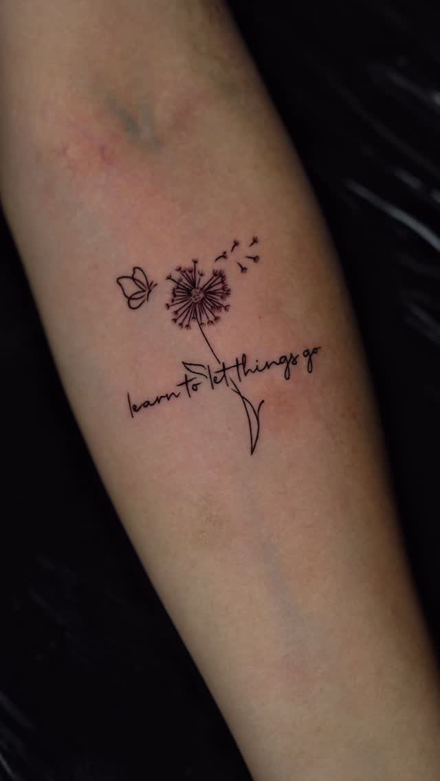 Dandelion and butterfly tattoo with the quote learn to let things go